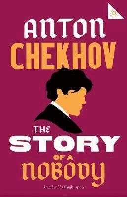 Cover for Anton Chekhov · The Story of a Nobody - Alma Classics 101 Pages (Paperback Bog) (2021)