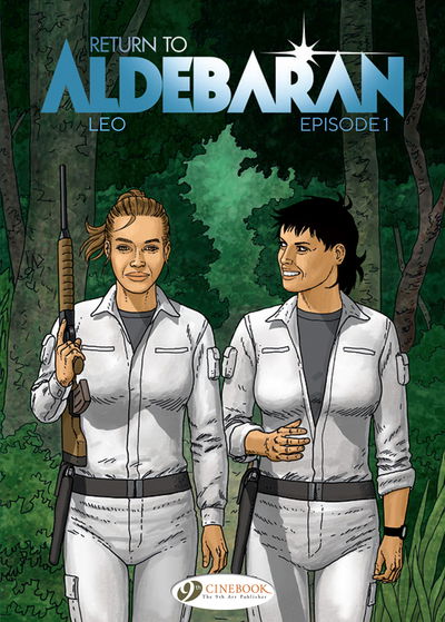 Return to Aldebaran Vol. 1 - Leo - Bøger - Cinebook Ltd - 9781849184618 - 19. september 2019