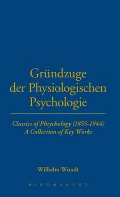 Grundzuge Der Phsysiologischen - Wilhelm Wundt - Books - Bloomsbury Publishing PLC - 9781855066618 - October 1, 1998