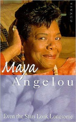Cover for Dr Maya Angelou · Even The Stars Look Lonesome (Paperback Book) (1999)
