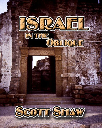 Cover for Scott Shaw · Israel in the Oblique (Paperback Book) (1984)