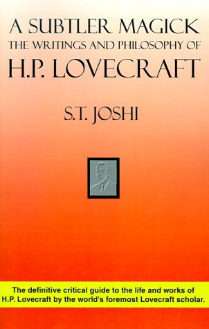 Cover for S. T. Joshi · A Subtler Magick: the Writings and Philosophy of H. P. Lovecraft (Paperback Book) (1996)