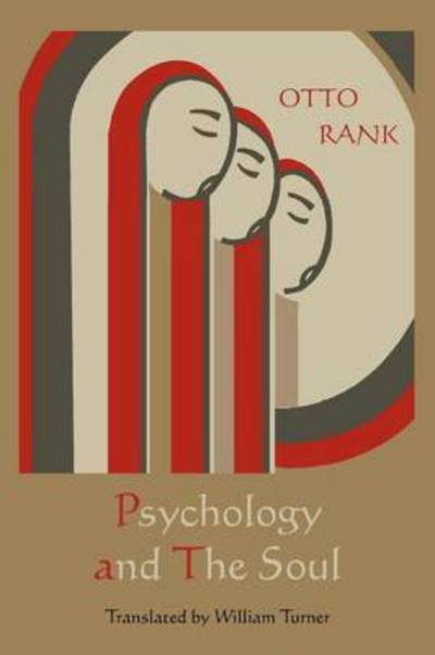 Psychology and the Soul - Otto Rank - Books - Martino Fine Books - 9781891396618 - January 14, 2011