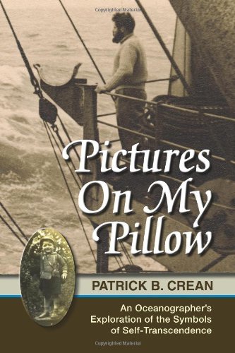 Cover for Patrick Bernard Crean · Pictures on My Pillow: an Oceanographer's Exploration of the Symbols of Self-transcendence (Paperback Book) (2011)