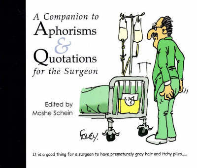 Cover for Schein, Professor M, MD FACS FCS · A Companion to Aphorisms &amp; Quotations for the Surgeon (Paperback Book) [New edition] (2008)