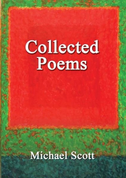 Cover for Michael Scott · Collected Poems (Paperback Book) (2013)