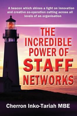 Cover for Cherron Inko-Tariah · The Incredible Power of Staff Networks (Paperback Book) (2015)