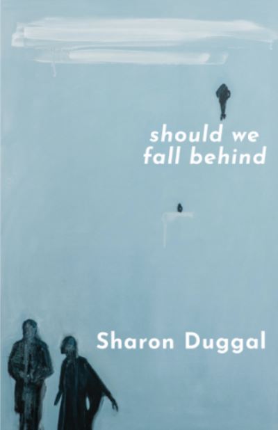 Cover for Sharon Duggal · SHOULD WE FALL BEHIND -The BBC Two Between The Covers Book Club Choice (Paperback Book) (2020)