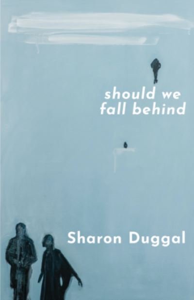 Cover for Sharon Duggal · SHOULD WE FALL BEHIND -The BBC Two Between The Covers Book Club Choice (Pocketbok) (2020)