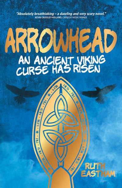 Cover for Ruth Eastham · Arrowhead: An ancient Viking curse has risen (Pocketbok) [New edition] (2018)