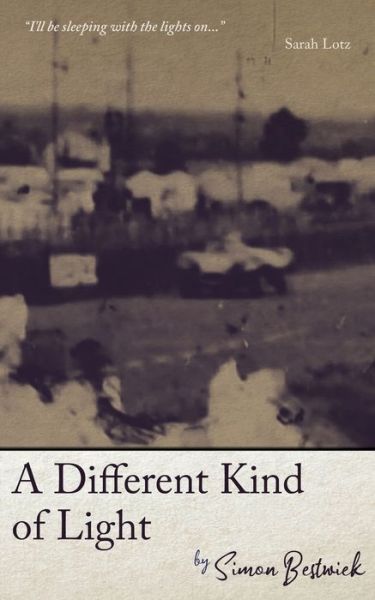 A Different Kind of Light - Simon Bestwick - Books - Black Shuck Books - 9781913038618 - February 25, 2021