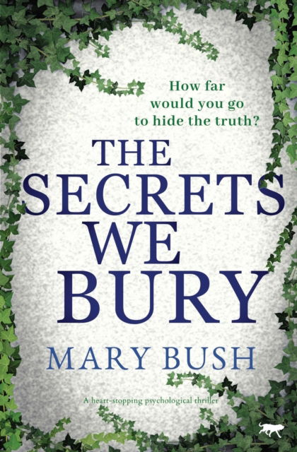 Cover for Mary Bush · The Secrets We Bury (Paperback Book) (2021)