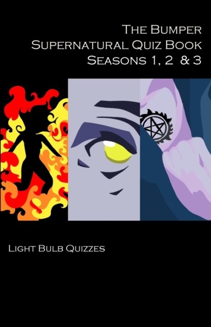 Cover for Light Bulb Quizzes · The Bumper Supernatural Quiz Book Seasons 1, 2 &amp; 3 (Taschenbuch) (2019)