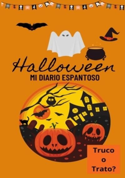 Cover for Petal Publishing Co · Halloween Mi Diario Espantoso (Pocketbok) (2021)