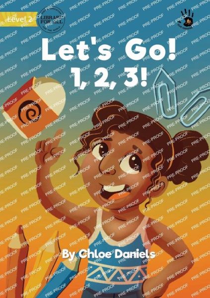 Let's Go! 1, 2, 3! - Chloe Daniels - Livros - Library For All Limited - 9781922849618 - 1 de junho de 2022