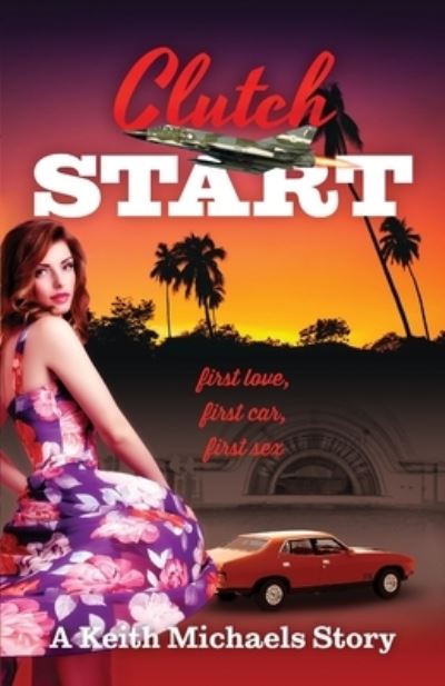 Cover for Keith Michaels · Clutch Start (Paperback Book) (2021)