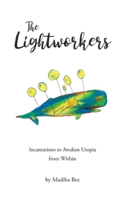 Cover for Madiha Bee · The Lightworkers (Pocketbok) (2020)