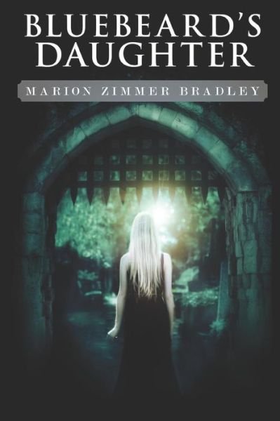 Cover for Marion Zimmer Bradley · Bluebeard's Daughter (Paperback Bog) (2019)