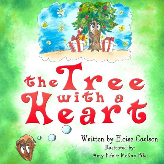 Cover for Eloise Carlson · The Tree with a Heart (Paperback Book) (2015)