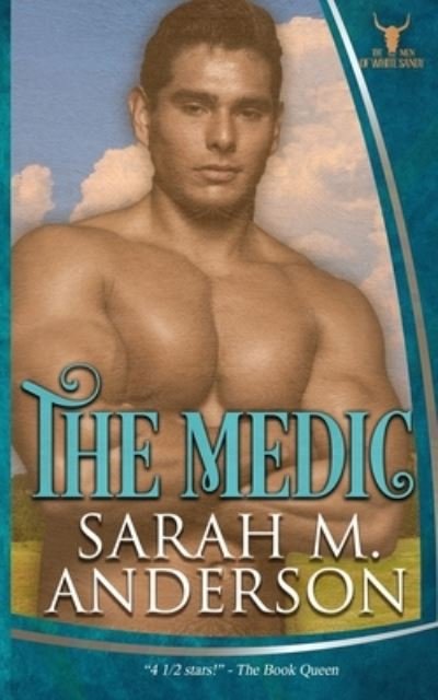 Cover for Sarah M Anderson · The Medic (Taschenbuch) (2019)