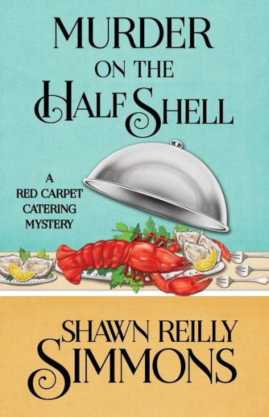 Murder on the Half Shell - Shawn Reilly Simmons - Books - Henery Press - 9781943390618 - February 23, 2016