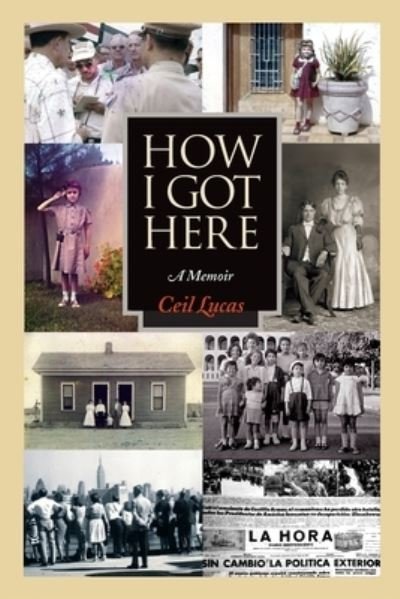 Cover for Ceil Lucas · How I Got Here (Pocketbok) (2020)