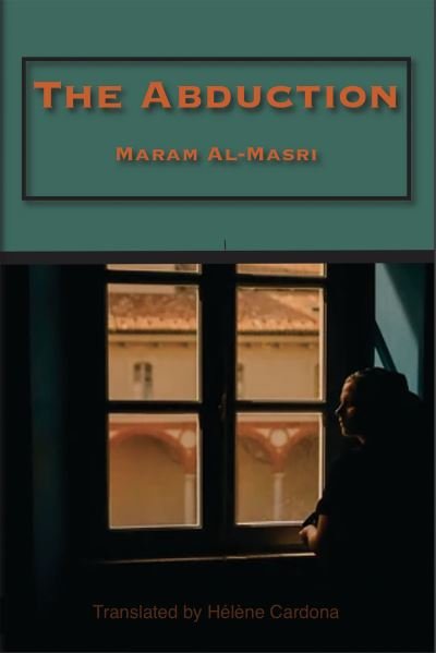 Cover for Maram Al-Masri · The Abduction (Paperback Book) (2023)