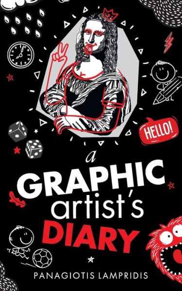 Cover for Panagiotis Lampridis · A Graphics Artist's Diary (Paperback Book) (2021)