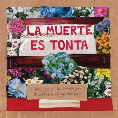 La muerte es tonta - Ordinary Terrible Things - Anastasia Higginbotham - Livros - Dottir Press - 9781948340618 - 28 de setembro de 2023