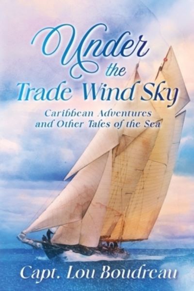 Cover for Lou Boudreau · Under the Trade Wind Sky... (Book) (2023)