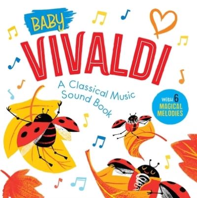 Cover for Little Genius Books · Baby Vivaldi: A Classical Music Sound Book: With 6 Magical Melodies - Baby Classical Music Sound Books (Board book) (2022)