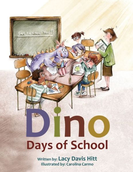 Cover for Lacy David Hitt · Dino Days of School (Paperback Book) (2022)