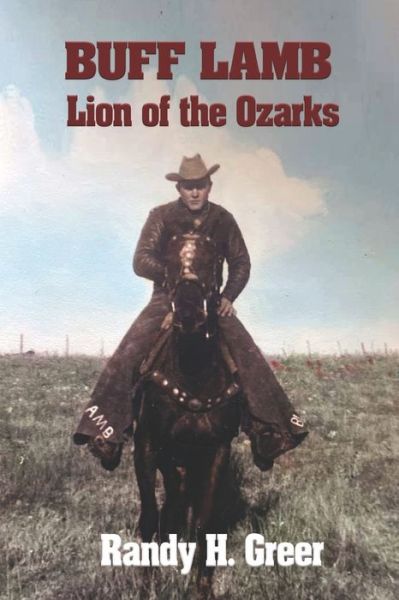 Cover for Randy H Greer · Buff Lamb : Lion of the Ozarks (Paperback Book) (2022)