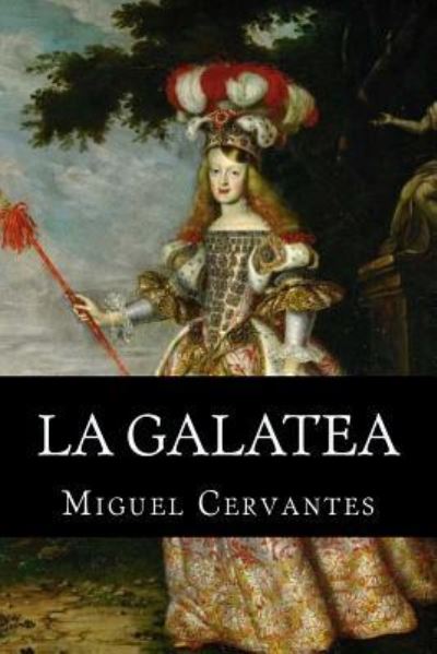 Cover for Miguel de Cervantes · La Galatea (Paperback Bog) (2017)