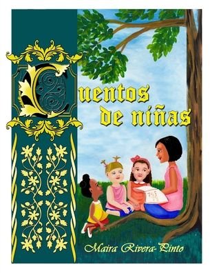 Cover for Maira Leticia Rivera Pinto · Cuentos de ninas (Paperback Book) (2020)