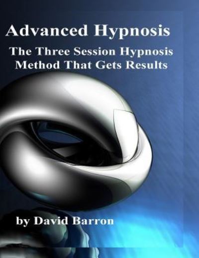 Cover for David R Barron · Advanced Hypnosis (Paperback Book) (2018)