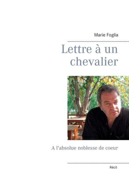 Cover for Foglia · Lettre à un chevalier (Bog) (2019)