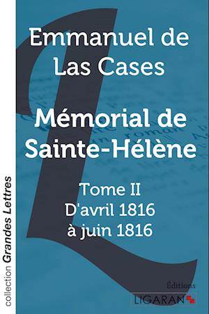 Cover for Emmanuel De Las Cases · Mémorial de Sainte-Hélène (grands caractères) (Paperback Book) (2015)
