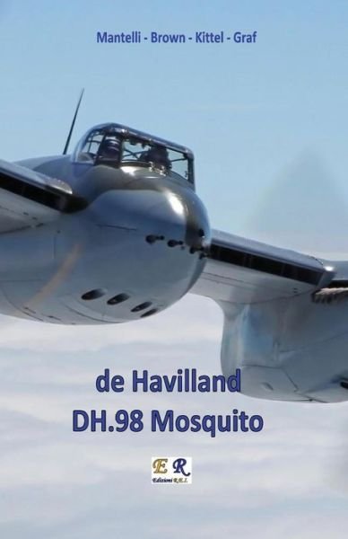 Cover for Mantelli - Brown - Kittel - Graf · De Havilland Dh.98 Mosquito (Paperback Book) (2019)