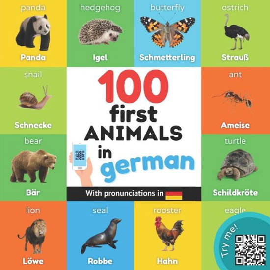 Cover for Yukibooks · 100 first animals in german: Bilingual picture book for kids: english / german with pronunciations - Learn German (Paperback Book) (2022)