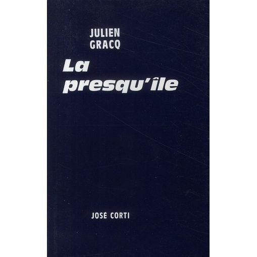 Cover for Julien Gracq · La presqu'ile/La route/Le roi Cophetua (MERCH) (1991)