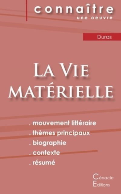 Cover for Marguerite Duras · Fiche de lecture La Vie materielle de Marguerite Duras (Analyse litteraire de reference et resume complet) (Pocketbok) (2022)