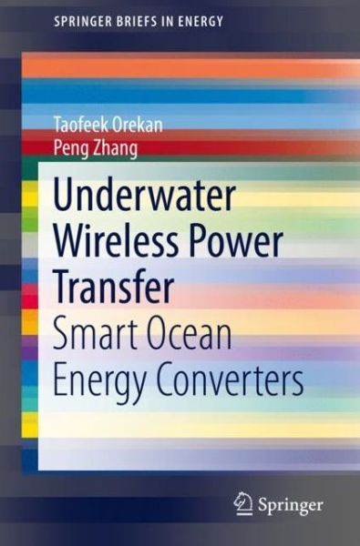 Cover for Orekan · Underwater Wireless Power Transfer (Book) [1st ed. 2019 edition] (2019)