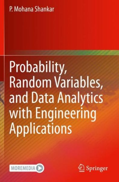 Probability, Random Variables, and Data Analytics with Engineering Applications - P. Mohana Shankar - Livros - Springer Nature Switzerland AG - 9783030562618 - 9 de fevereiro de 2022