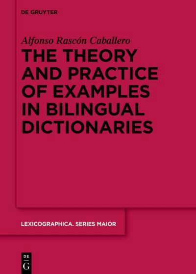 Alfonso Rascón Caballero · Theory and Practice of the Dictionary Example (Buch) (2024)