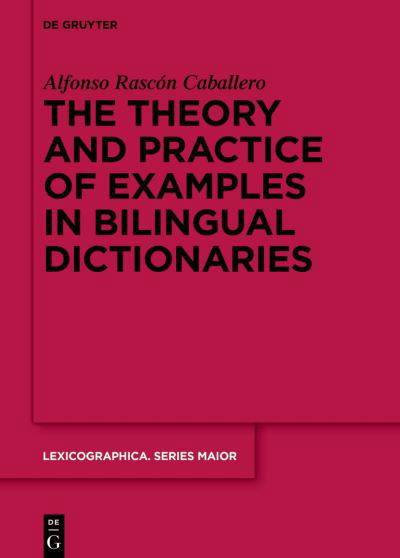 Cover for Alfonso Rascón Caballero · Theory and Practice of the Dictionary Example (Book) (2024)