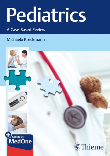 Pediatrics: A Case-Based Review - Michaela Kreckmann - Kirjat - Thieme Publishing Group - 9783132053618 - keskiviikko 12. kesäkuuta 2019