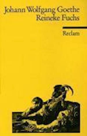 Reineke Fuchs - Goethe - Books - Philipp Reclam Jun Verlag GmbH - 9783150000618 -