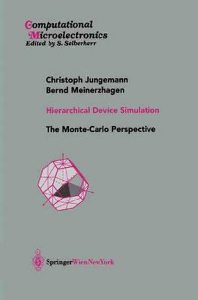 Cover for Christoph Jungemann · Hierarchical Device Simulation: the Monte-carlo Perspective - Computational Microelectronics (Gebundenes Buch) (2003)