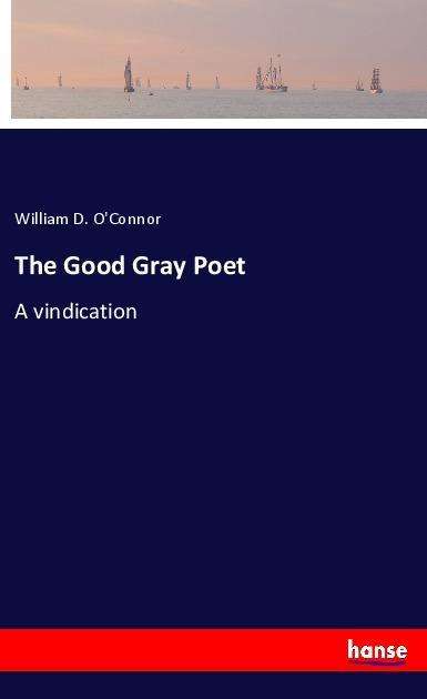 Cover for O'Connor · The Good Gray Poet (Book)